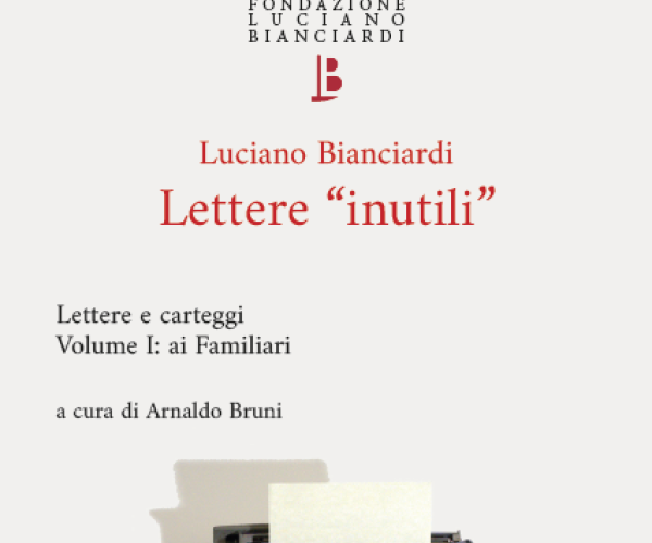 Su le Lettere “inutili” di Bianciardi