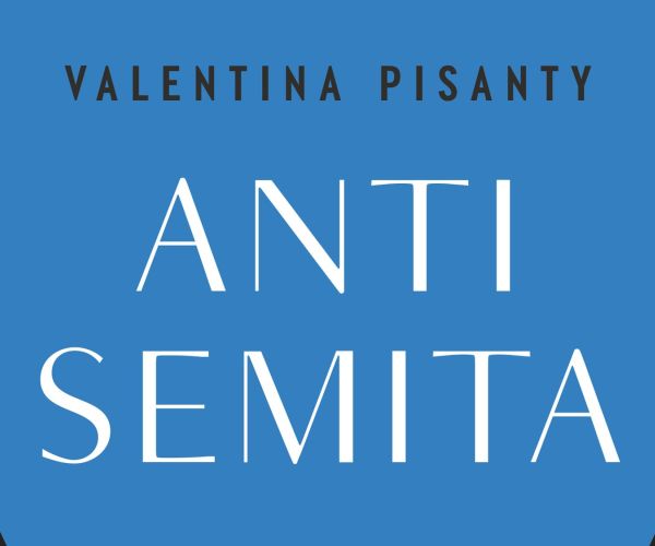 Viviamo ormai dentro una logica di guerra? Su Antisemita. Una parola in ostaggio di Valentina Pisanty